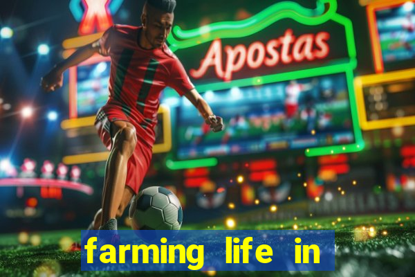 farming life in another world dublado